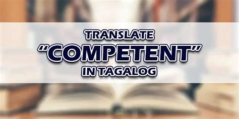 competent in Tagalog .